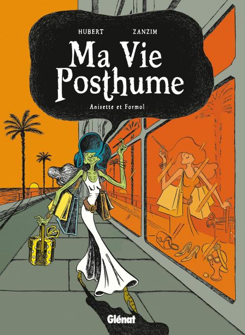 Cover of the book Ma Vie Posthume - Tome 02 by Hubert, Zanzim, Glénat BD
