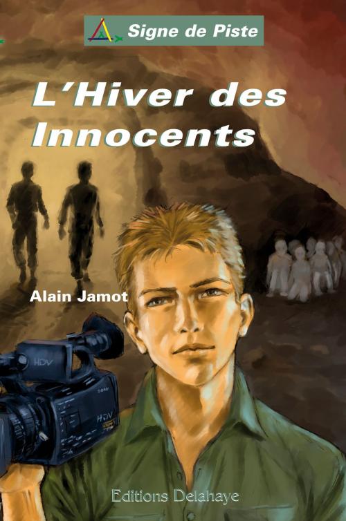 Cover of the book L'Hiver des Innocents: Signe de Piste n°20 by Alain Jamot, Editions Delahaye