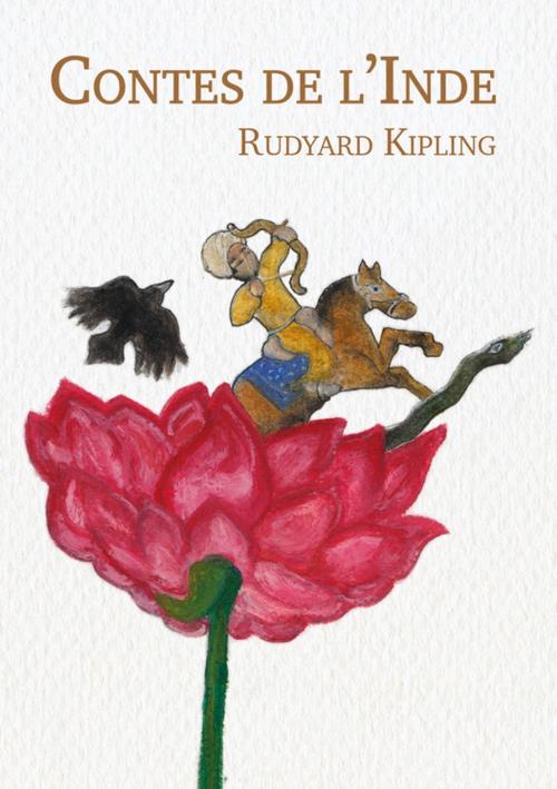 Cover of the book Contes de l'Inde by Rudyard Kipling, Editions l'Escalier