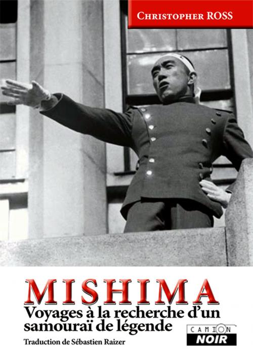 Cover of the book MISHIMA by Christopher Ross, Camion Blanc