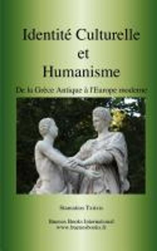 Cover of the book Identite culturelle et humanisme by Stamatios Tzitzis, Buenos Books International