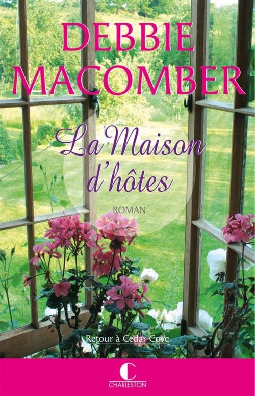 Cover of the book La Maison d'hôtes by Debbie Macomber, Éditions Charleston