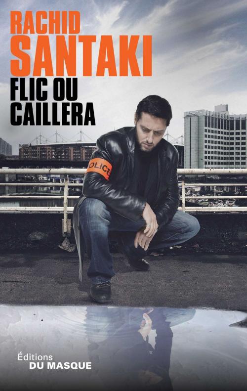 Cover of the book Flic ou caillera by Rachid Santaki, Le Masque