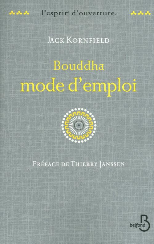 Cover of the book Bouddha mode d'emploi by Jack KORNFIELD, Place des éditeurs