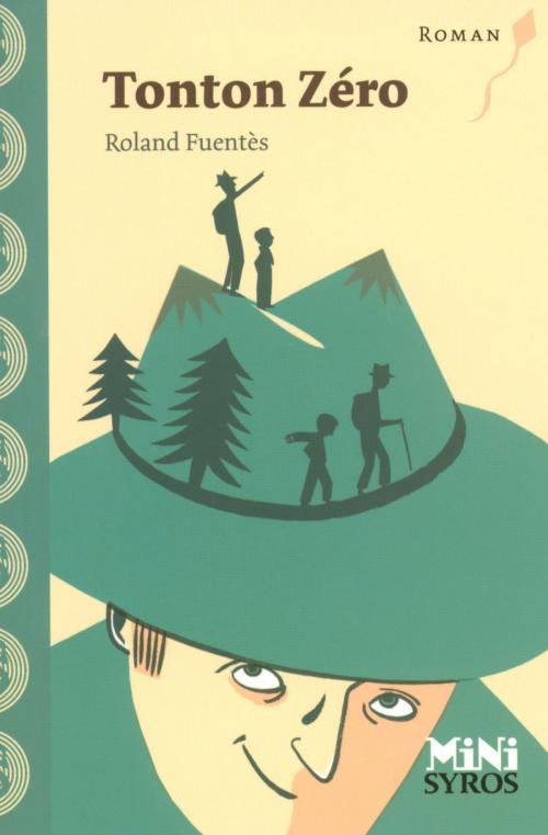 Cover of the book Tonton Zéro by Roland Fuentès, Nathan