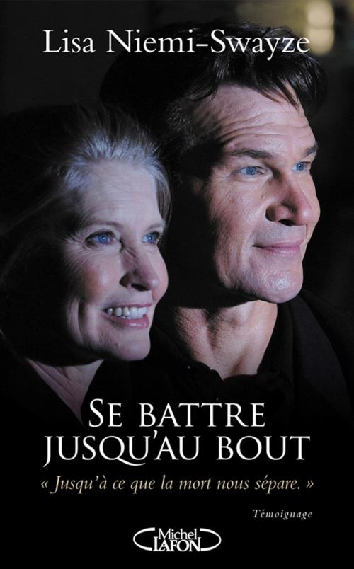 Cover of the book Se battre jusqu'au bout by Lisa Niemi-swayze, Michel Lafon