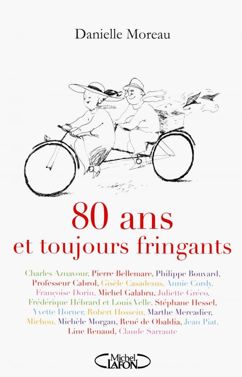 Cover of the book 80 ans et toujours fringants! by Danielle Moreau, Michel Lafon