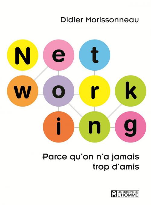 Cover of the book Networking by Didier Morissonneau, Les Éditions de l’Homme