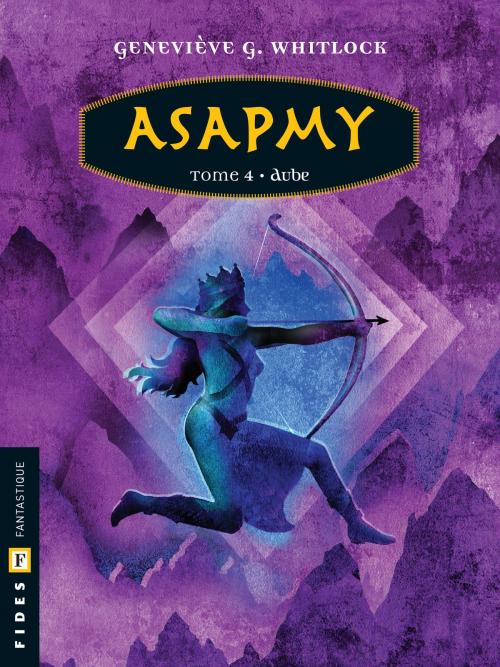 Cover of the book Asapmy - Tome 4 by Geneviève G. Whitlock, Groupe Fides