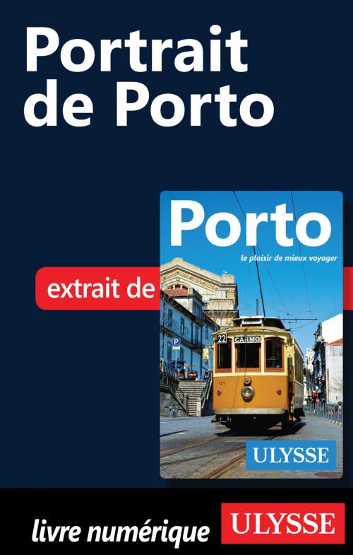 Cover of the book Portrait de Porto by Marc Rigole, Guides de voyage Ulysse