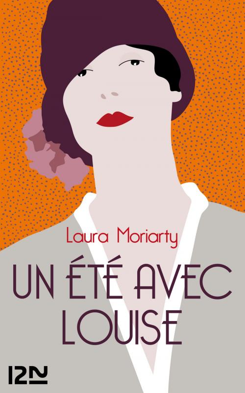 Cover of the book Un été avec Louise by Laura MORIARTY, Univers Poche