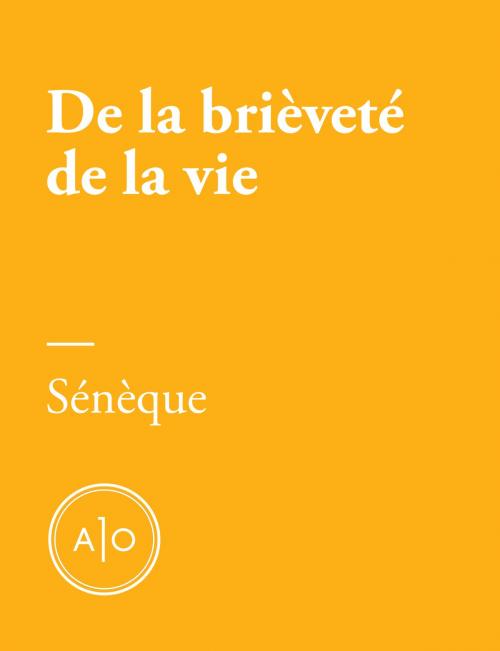 Cover of the book De la brièveté de la vie by Sénèque Le Jeune, Atelier 10