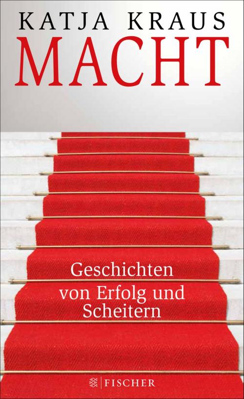 Cover of the book Macht by Katja Kraus, FISCHER E-Books