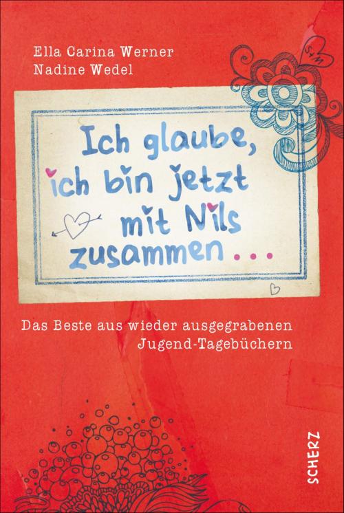 Cover of the book Ich glaube, ich bin jetzt mit Nils zusammen by Ella Carina Werner, Nadine Wedel, FISCHER E-Books