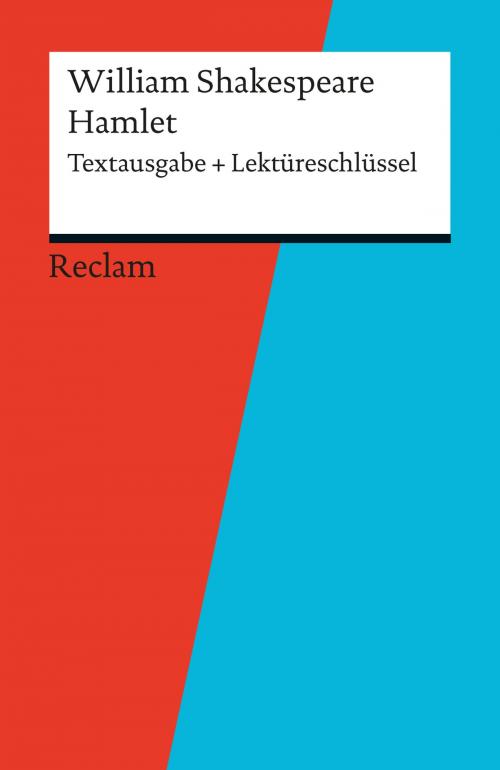 Cover of the book Textausgabe + Lektüreschlüssel. William Shakespeare: Hamlet by Andrew Williams, William Shakespeare, Reclam Verlag
