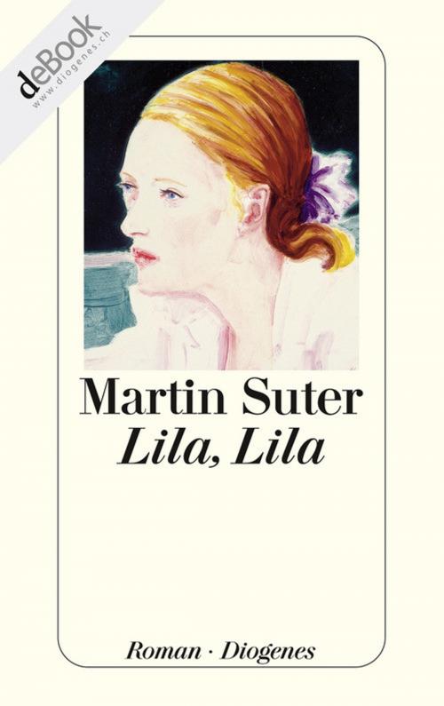 Cover of the book Lila, Lila by Martin Suter, Diogenes