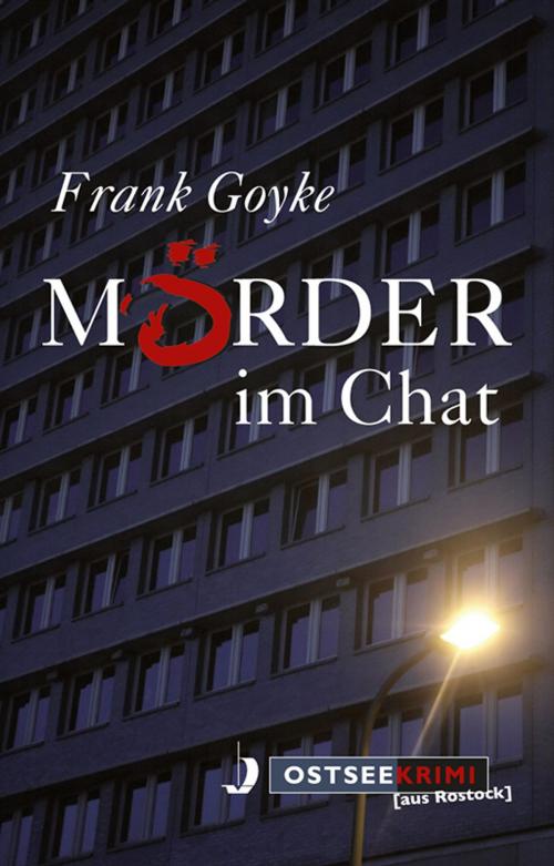 Cover of the book Mörder im Chat by Frank Goyke, Hinstorff Verlag