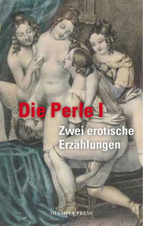 Cover of the book Die Perle I by , Olympia Press