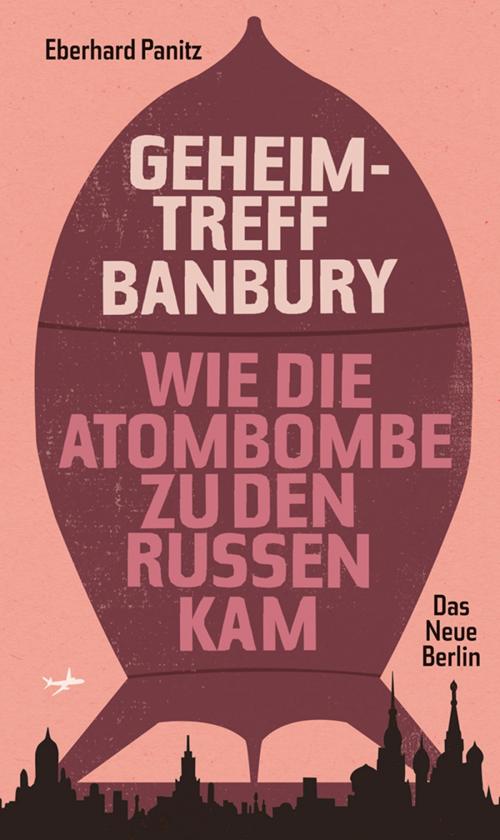 Cover of the book Geheimtreff Banbury by Eberhard Panitz, Das Neue Berlin