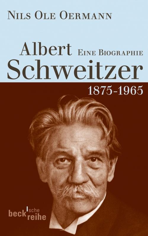Cover of the book Albert Schweitzer by Nils Ole Oermann, C.H.Beck