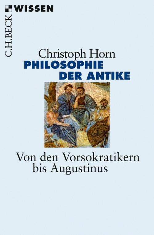 Cover of the book Philosophie der Antike by Christoph Horn, C.H.Beck