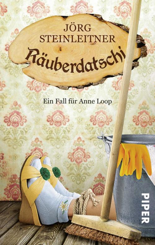 Cover of the book Räuberdatschi by Jörg Steinleitner, Piper ebooks
