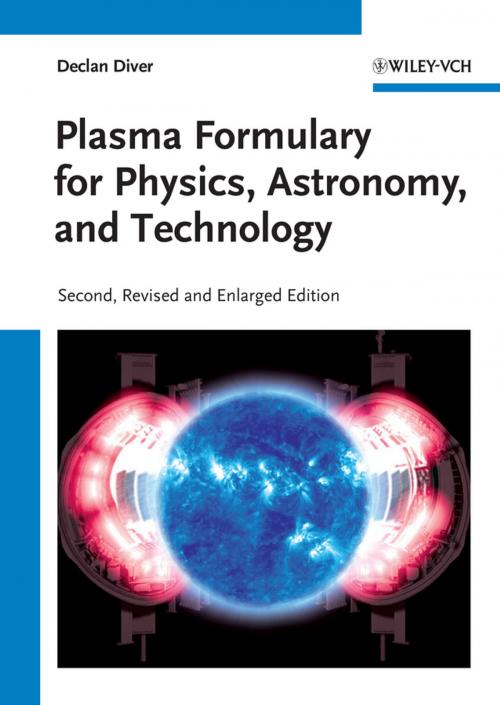 Cover of the book Plasma Formulary for Physics, Astronomy, and Technology by Declan Diver, Wiley
