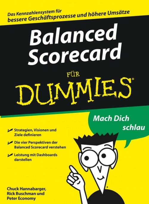 Cover of the book Balanced Scorecard für Dummies by Charles Hannabarger, Frederick Buchman, Peter Economy, Wiley