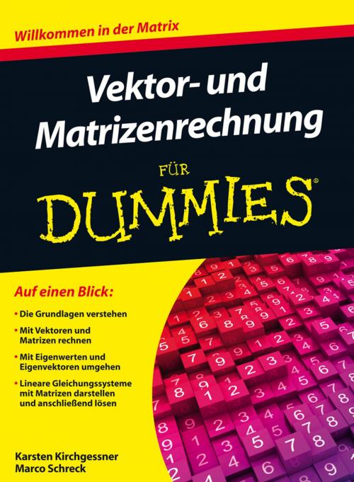 Cover of the book Vektor- und Matrizenrechnung fur Dummies by Karsten Kirchgessner, Marco Schreck, Wiley