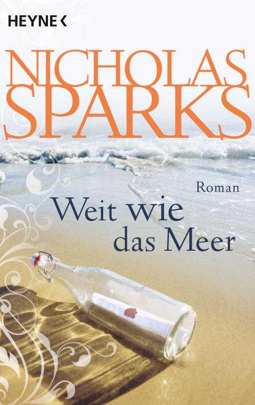 Cover of the book Weit wie das Meer by Nicholas Sparks, Heyne Verlag