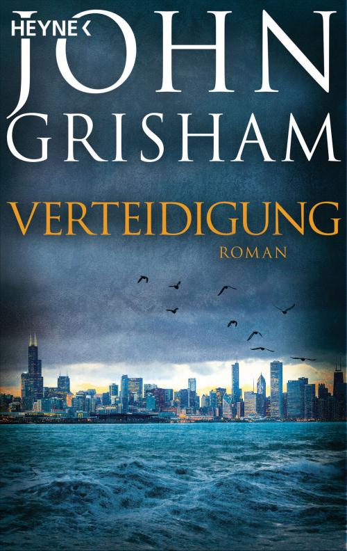 Cover of the book Verteidigung by John Grisham, Heyne Verlag