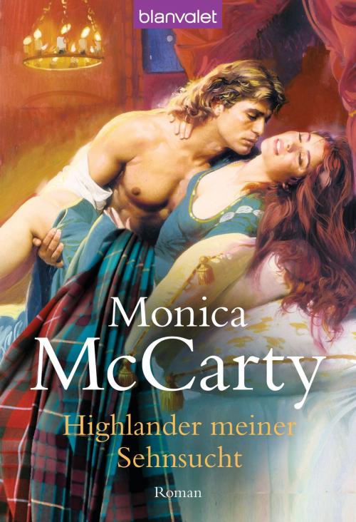 Cover of the book Highlander meiner Sehnsucht by Monica McCarty, Blanvalet Taschenbuch Verlag