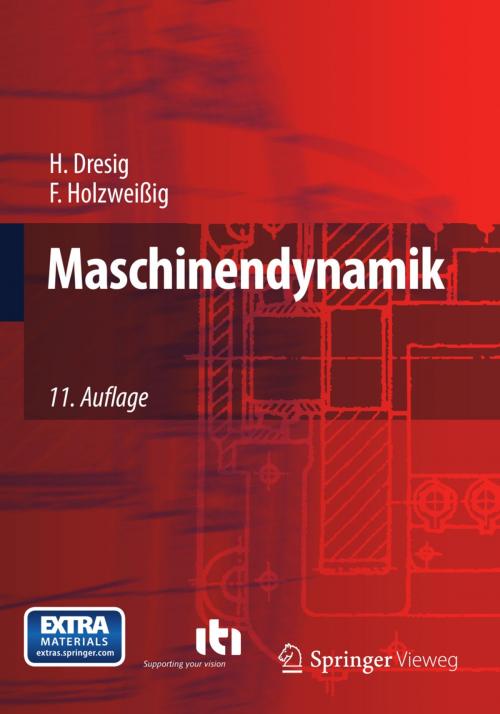 Cover of the book Maschinendynamik by Hans Dresig, Ludwig Rockhausen, Franz Holzweißig, Springer Berlin Heidelberg
