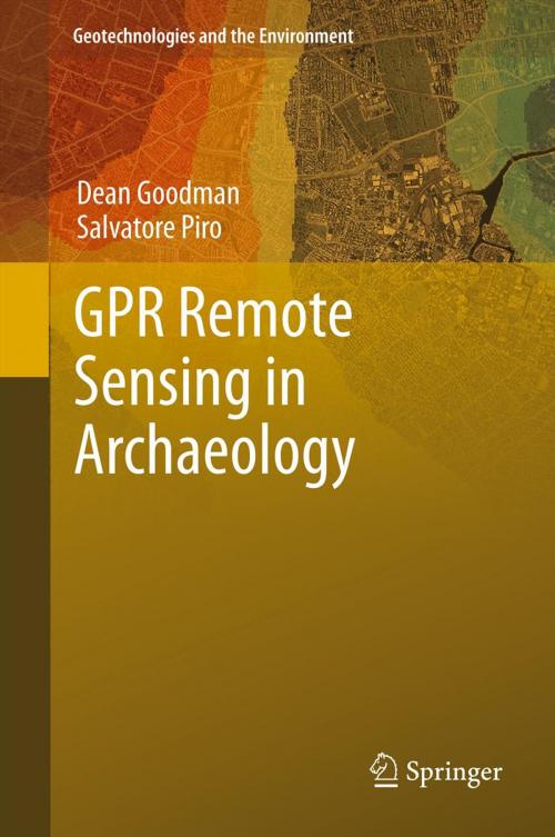 Cover of the book GPR Remote Sensing in Archaeology by Dean Goodman, Salvatore Piro, Springer Berlin Heidelberg