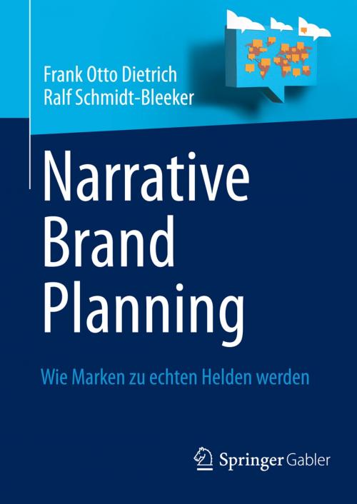 Cover of the book Narrative Brand Planning by Frank Otto Dietrich, Ralf Schmidt-Bleeker, Springer Berlin Heidelberg