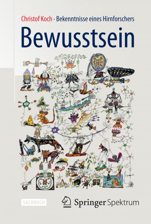 Cover of the book Bewusstsein by Christof Koch, Springer Berlin Heidelberg