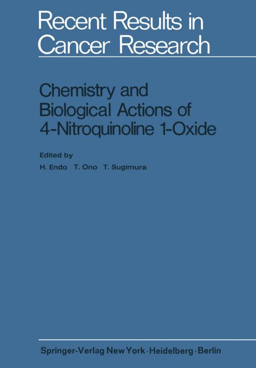Cover of the book Chemistry and Biological Actions of 4-Nitroquinoline 1-Oxide by , Springer Berlin Heidelberg