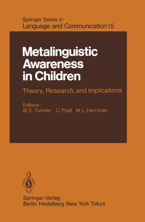 Cover of the book Metalinguistic Awareness in Children by W.E. Tunmer, M. Herriman, A. Nesdale, M. Myhill, C. Pratt, R. Grieve, J. Bowey, Springer Berlin Heidelberg