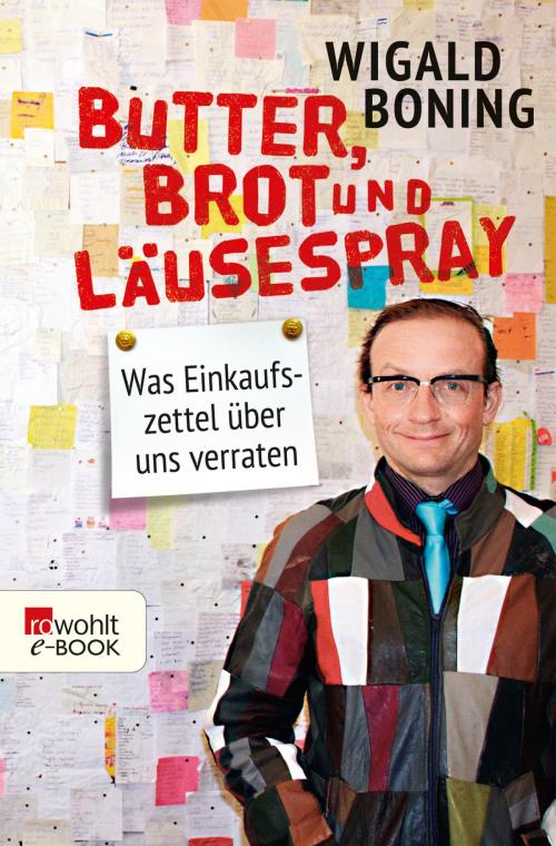 Cover of the book Butter, Brot und Läusespray by Wigald Boning, Rowohlt E-Book