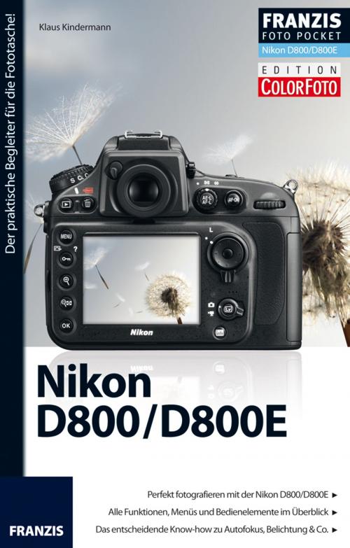 Cover of the book Foto Pocket Nikon D800/D800E by Klaus Kindermann, Franzis Verlag