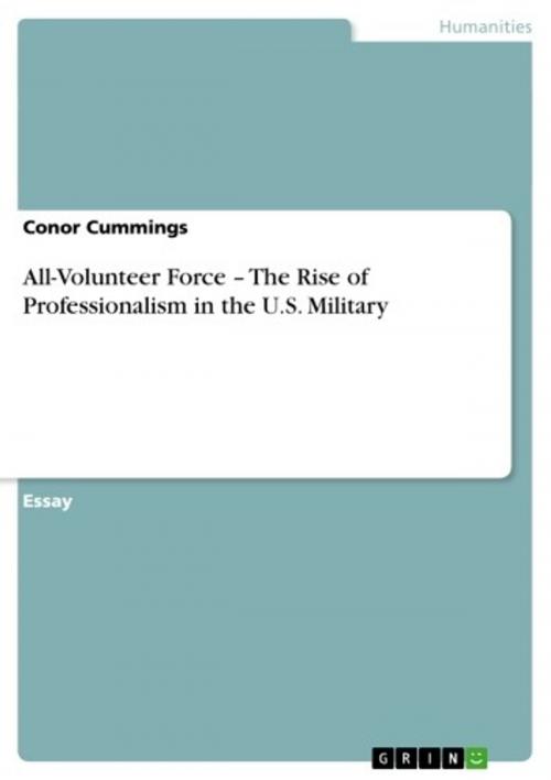 Cover of the book All-Volunteer Force - The Rise of Professionalism in the U.S. Military by Conor Cummings, GRIN Verlag