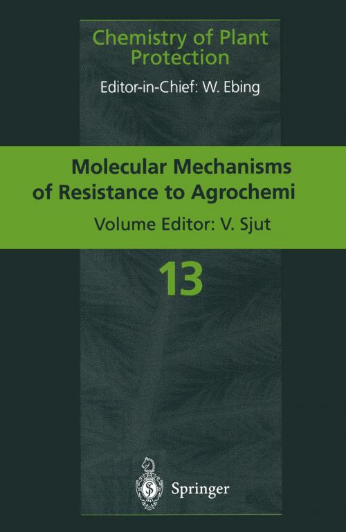 Cover of the book Molecular Mechanisms of Resistance to Agrochemicals by J.A. Butters, D.W. Hollomon, S.J. Kendall, C.O. Knowles, M. Peferoen, R.J. Smeda, D.M. Soderlund, J. Van Rie, K.C. Vaughn, Springer Berlin Heidelberg