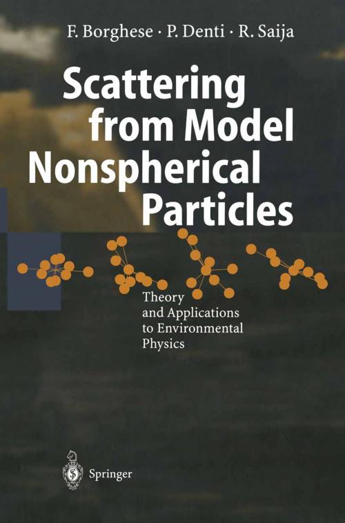 Cover of the book Scattering from Model Nonspherical Particles by Rosalba Saija, Paolo Denti, Ferdinando Borghese, Springer Berlin Heidelberg
