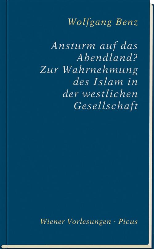 Cover of the book Ansturm auf das Abendland? by Wolfgang Benz, Picus Verlag