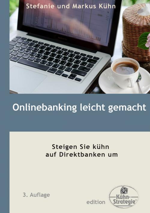 Cover of the book Onlinebanking leicht gemacht by Stefanie Kühn, Markus Kühn, Books on Demand