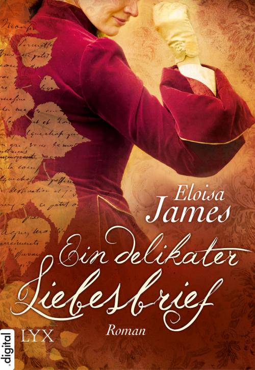 Cover of the book Ein delikater Liebesbrief by Eloisa James, LYX.digital