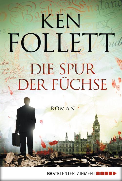 Cover of the book Die Spur der Füchse by Ken Follett, Bastei Entertainment