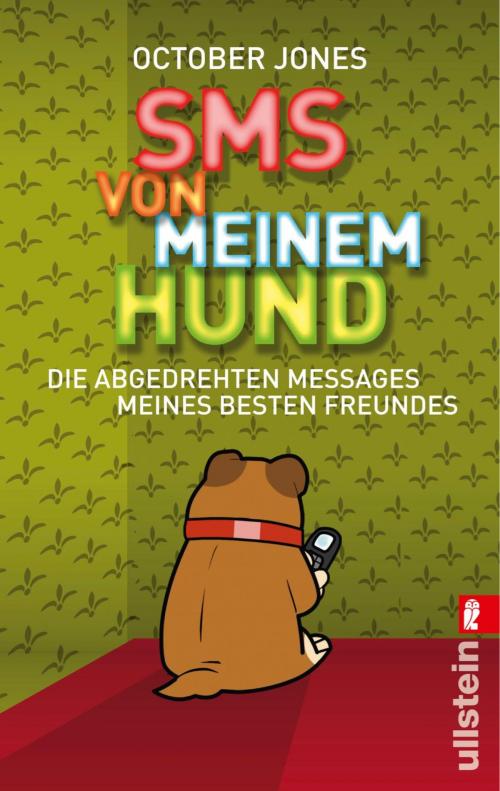 Cover of the book SMS von meinem Hund by October Jones, Ullstein Ebooks