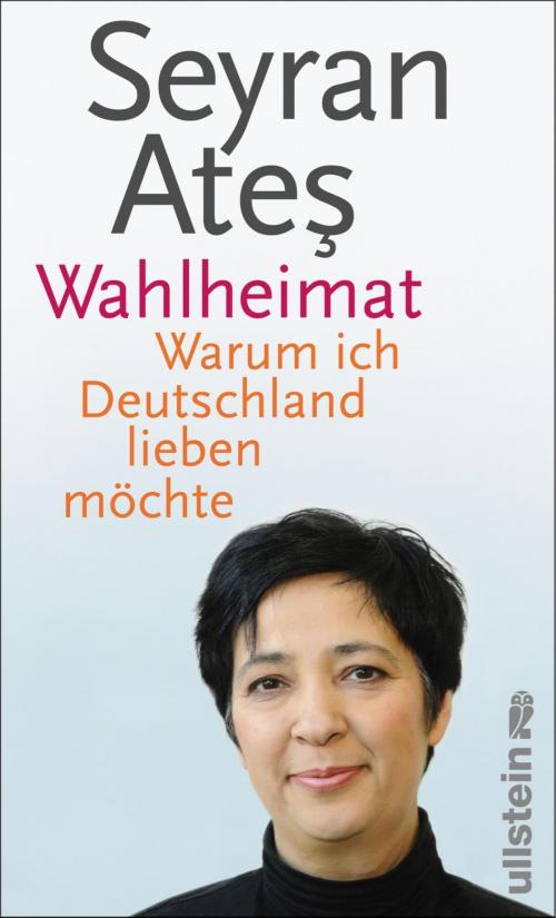 Cover of the book Wahlheimat by Seyran Ateş, Ullstein Ebooks