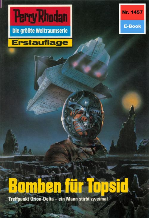 Cover of the book Perry Rhodan 1457: Bomben für Topsid by Robert Feldhoff, Perry Rhodan digital